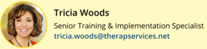 Tricia Woods | Senior Training & Implementation Specialist